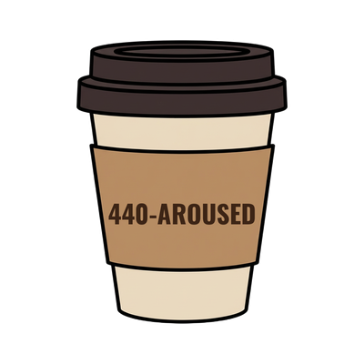 440-AROUSED on a coffee cup