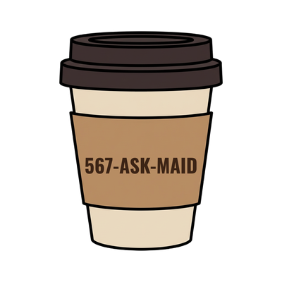 567-ASK-MAID on a coffee cup